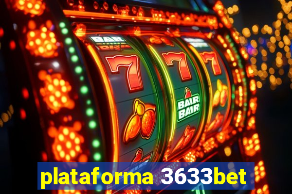 plataforma 3633bet